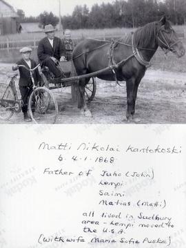 Matti Nikolai Kantokoski b. 4.1.1868 - Father of Juho (John) Lempi, Saimi, Matias (Matti) - all lived in Sudbury area - Lempi moved to the U.S.A. (with wife Maria Sofia Puska)